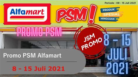 Promo Psm Alfamart Juli Promo Mingguan Alfamart Youtube