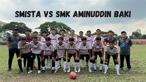 Smista Vs Smk Aminuddin Baki Kejohanan Bola Sepak Mssd Zon Pudu