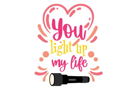 You Light Up My Life SVG Cut file by Creative Fabrica Crafts · Creative Fabrica