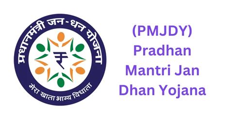 Pradhan Mantri Jan Dhan Yojana (PMJDY): Benefits, Eligibility & Key ...