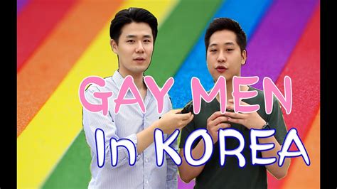 Korean Gay men in Korea 한국 게이들 YouTube