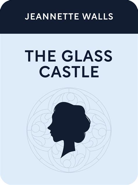 The Glass Castle Book Summary by Jeannette Walls