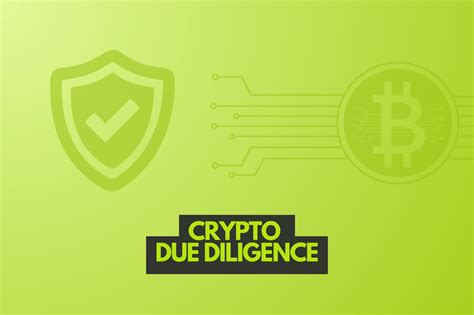 Everything You Need To Know About Crypto Due Diligence In 2024