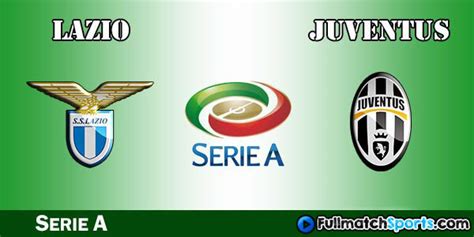 Full Match Lazio vs Juventus Serie A 2016-2017 - fullmatchsports.com