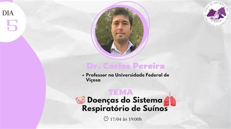 Dia 5 1º Ciclo de Palestras em Bem estar Biosseguridade e Doenças em