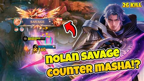 Nolan Bisa Counter Masha Nolan Build High Damage Jadi Sakit Banget Di