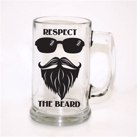 Respect The Beard Beer Mug Men S Gift Custom Beer Glass