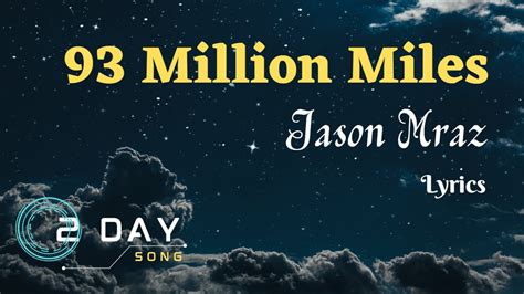 93 Million Miles Jason Mraz Lyrics Youtube