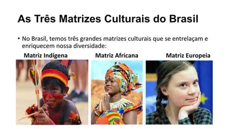 Matrizes Estéticas E Culturais - Apresentação sobre matrizes culturais do Brasil | PPTX