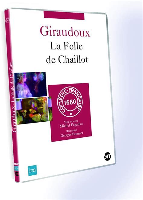 Amazon Fr Giraudoux La Folle De Chaillot Lise Delamare Catherine