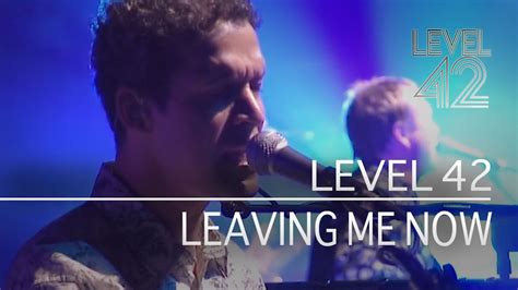 Level 42 Leaving Me Now Live In The New Theatre Oxford 2006 YouTube