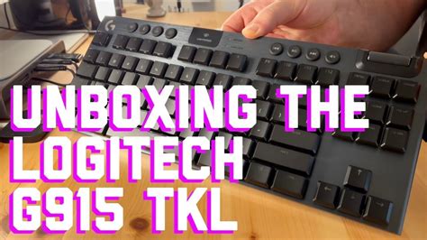 Unboxing The Logitech G915 Tkl Youtube