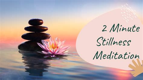 2 Minute Meditation For Stillness Find Inner Peace Presence YouTube