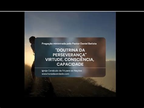 Culto ao Vivo 08 08 21 Doutrina da Perseverança Virtude Consciência