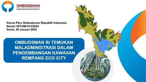 Ombudsman Ri Temukan 4 Pelanggaran Proyek Rempang Eco City Ombudsman Ri