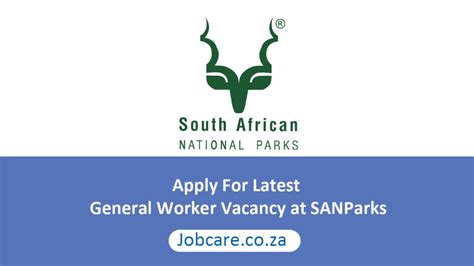 Apply For Latest General Worker Vacancy At SANParks Jobcare