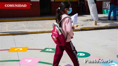 Estas Son Las Escuelas Que Reiniciar N Clases Presenciales Punto Norte