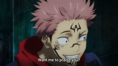 Sukuna Saying You Look Happy Want Me To Praise You For 10 Minutes