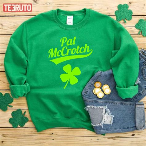 Pat Mccrotch Funny St Patricks Day Unisex T Shirt Teeruto