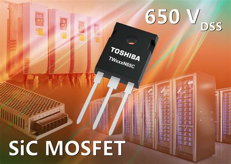 Toshiba Launches Third Generation 650v Silicon Carbide Sic Mosfets Toshiba Electronic