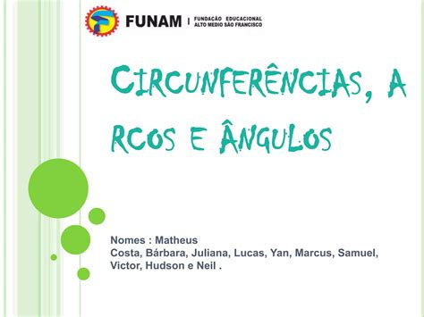 Circunferências arcos e ângulos PPT