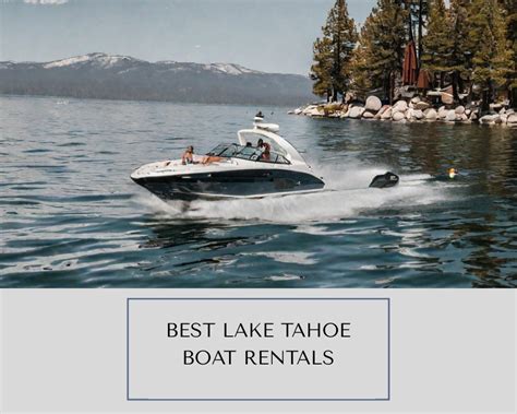 6 Best Lake Tahoe Boat Rentals: Lake Tahoe Boating - Splash Explore