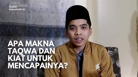 Apa Makna Taqwa Di Dalam Ayat Puasa Dan Bagaimana Kiat Untuk