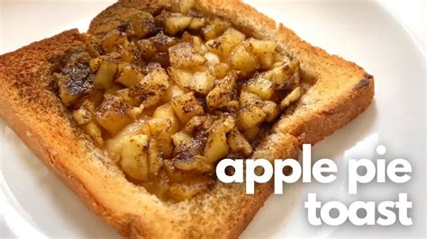 Yummy Apple Pie Toast Recipe Easy And Simple Perfect For Breakfast