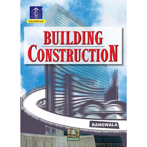 Building Construction By Rangwala Charotar Publication