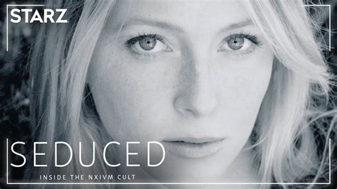 Seduced Inside The Nxivm Cult Official Trailer Starz Youtube