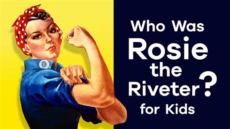 Who Was Rosie the Riveter?