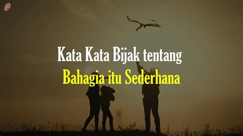 New Kata Kata Bijak Tentang Bahagia Itu Sederhana Youtube