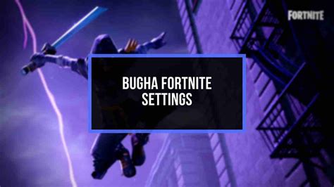 Bugha Fortnite Settings and Gears | PRO Settings? (2022)