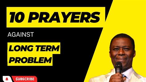 10 Prayers To End Long Term Problems Dr Dk Olukoya Youtube