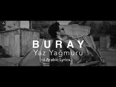 Buray Yaz Yagmuru Arabic Lyrics translation مترجمة عربية YouTube