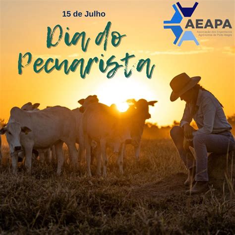 15 De Julho Dia Do Pecuarista AEAPA