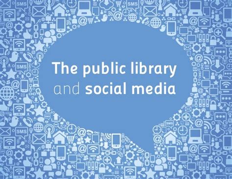 The Public Library And Social Media