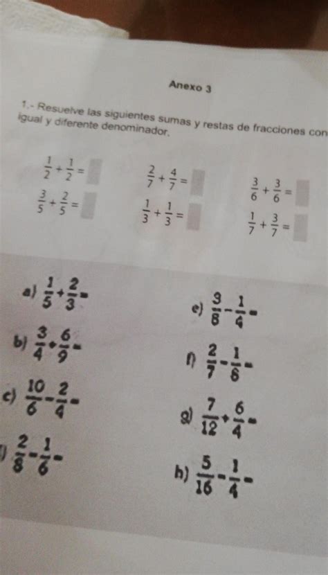 Resuelve Las Siguientes Sumas Y Restas De Fracciones Con Igual Y