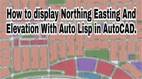 How To Display Northing Easting And Elevation With Auto Lisp Youtube