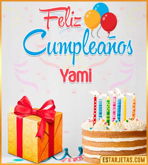 Feliz Cumpleaños Yami Imágenes Tarjetas y Mensajes