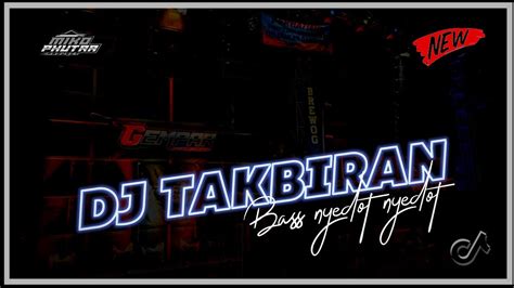 Dj Takbiran Bass Nyedot Nyedot Special Sumbersewu Cocok Buat