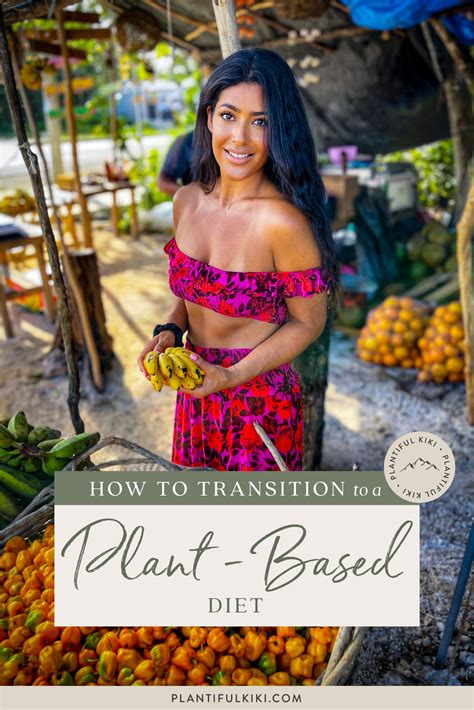 How To Transition To A Plant Based Diet Tips And Strategies Plantiful