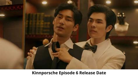 Kinnporsche Season 1 Episode 6 Release Date and Time, Countdown, When ...