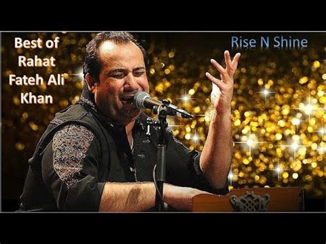 Best Of Rahat Fateh Ali Khan All Songs Rahat Fateh Ali Khan MASHUP