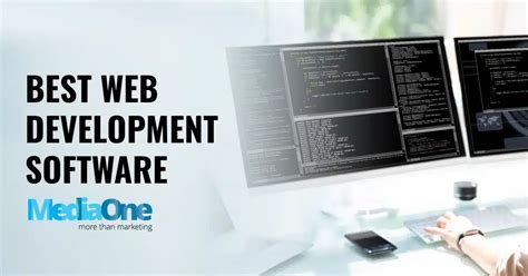 Discover The Best Web Development Software For Streamlined Projects In