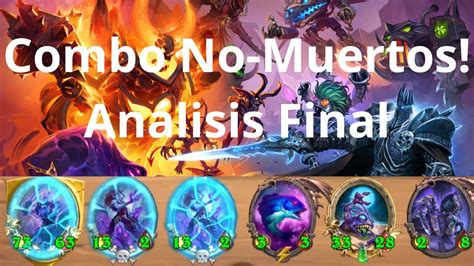 Combo No Muertos Analisis Final Hearthstone Campos De Batalla