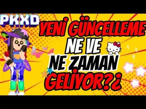 Yen G Ncelleme Ne Olucak Ve Ne Zaman Gel Yor Meryem Pk Xd Pkxd