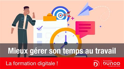 Mieux G Rer Son Temps Au Travail Formation Digitale Youtube