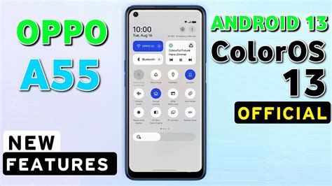 Oppo A55 Official ColorOS 13 Android 13 Update 54 Hidden Features