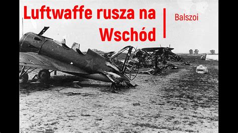 Luftwaffe rusza na Wschód Operacja Barbarossa w powietrzu cz 1 YouTube